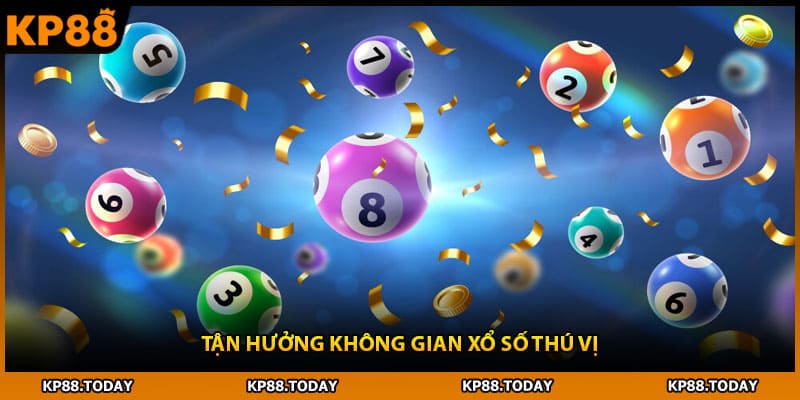 Tận hưởng không gian xổ số thú vị